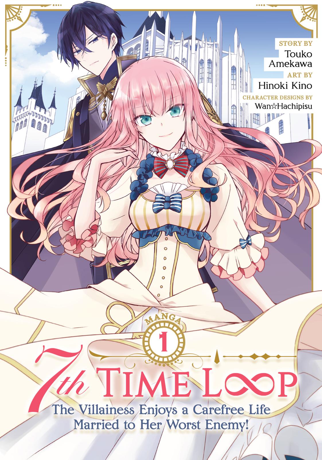 Read 7th Time Loop - The Villainess Enjoys a Carefree Life Married to Her Worst Enemy Manga Online
