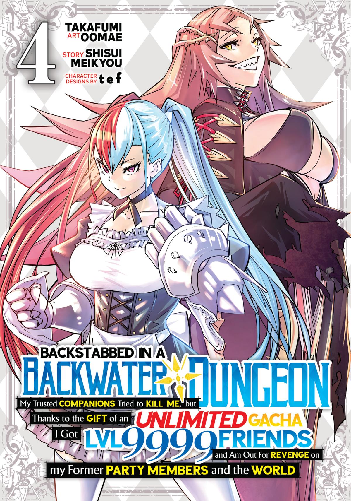 Read Backstabbed in a Backwater Dungeon - My Party Tried to Kill Me, But Thanks to an Infinite Gacha I Got LVL 9999 Friends and Am Out For Revenge Manga Online