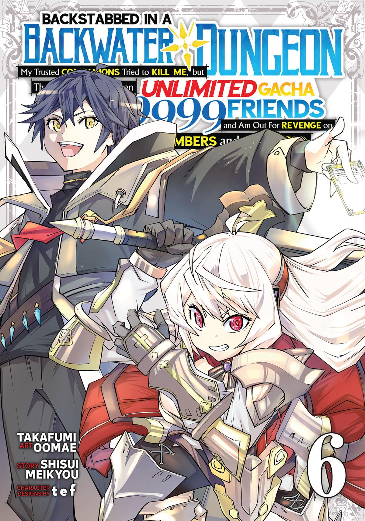 Read Backstabbed in a Backwater Dungeon - My Party Tried to Kill Me, But Thanks to an Infinite Gacha I Got LVL 9999 Friends and Am Out For Revenge Manga Online