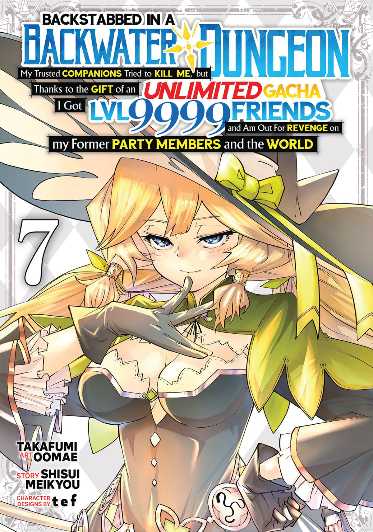 Read Backstabbed in a Backwater Dungeon - My Party Tried to Kill Me, But Thanks to an Infinite Gacha I Got LVL 9999 Friends and Am Out For Revenge Manga Online