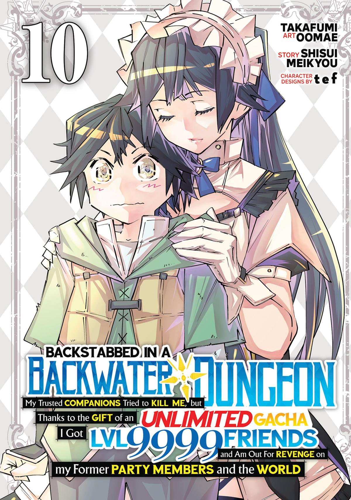 Read Backstabbed in a Backwater Dungeon - My Party Tried to Kill Me, But Thanks to an Infinite Gacha I Got LVL 9999 Friends and Am Out For Revenge Manga Online